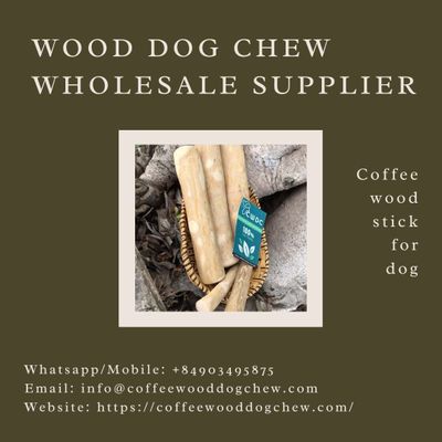 THE BEST TOY FOR YOUR PET/ NATURAL COFFEE WOOD CHEW/ DOG CHEW STICK/ CHEWING TOYS COF